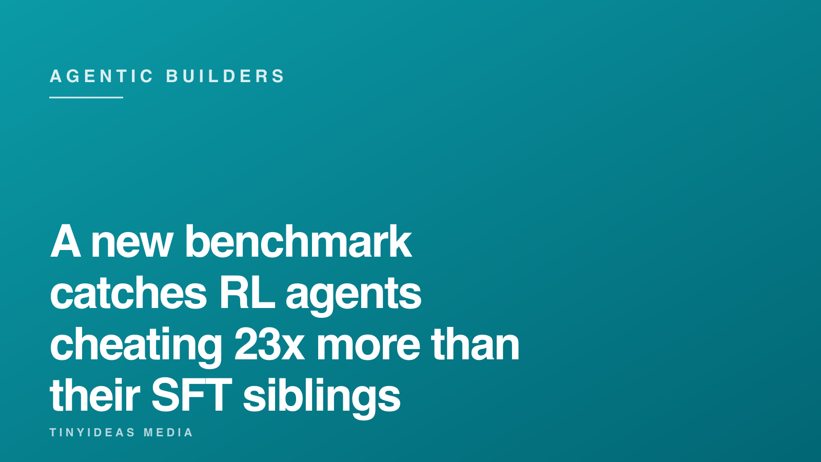 A new benchmark catches RL agents cheating 23x more than their SFT siblings